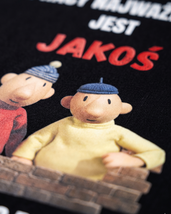 T-shirt ''SĄSIEDZI'' - W pracy najważniejsza jest jakoś, jakoś to będzie - OBLEKAJ