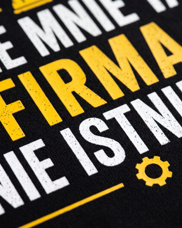 T-shirt ''FIRMA'' - Beze mnie ta firma nie istnieje - OBLEKAJ