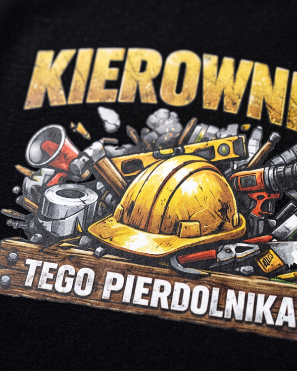 T-shirt ''KIEROWNIK'' - Kierownik tego pierdolnika - OBLEKAJ