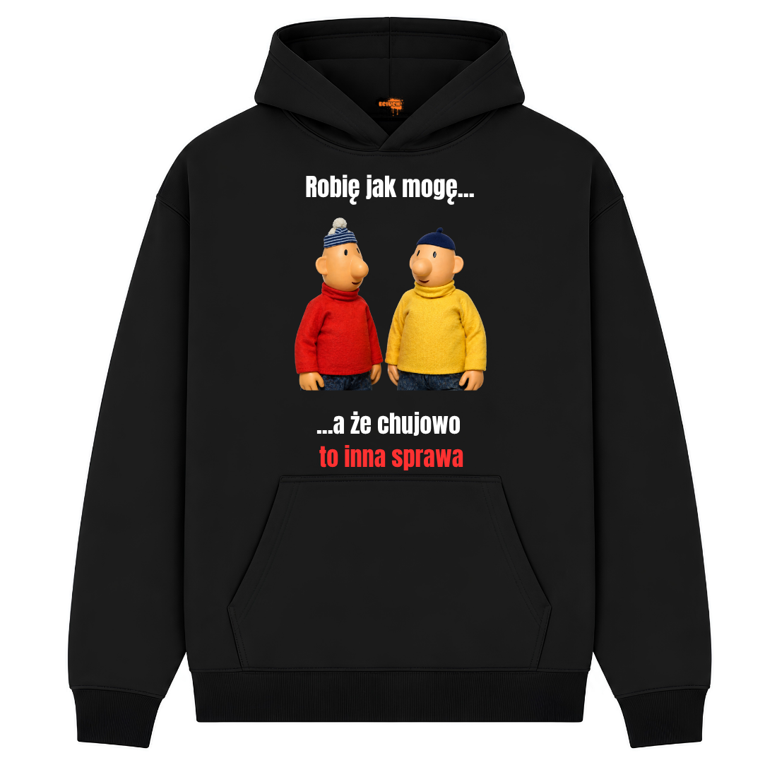 Hoodie ''SĄSIEDZI'' - Będzie pan zadowolony