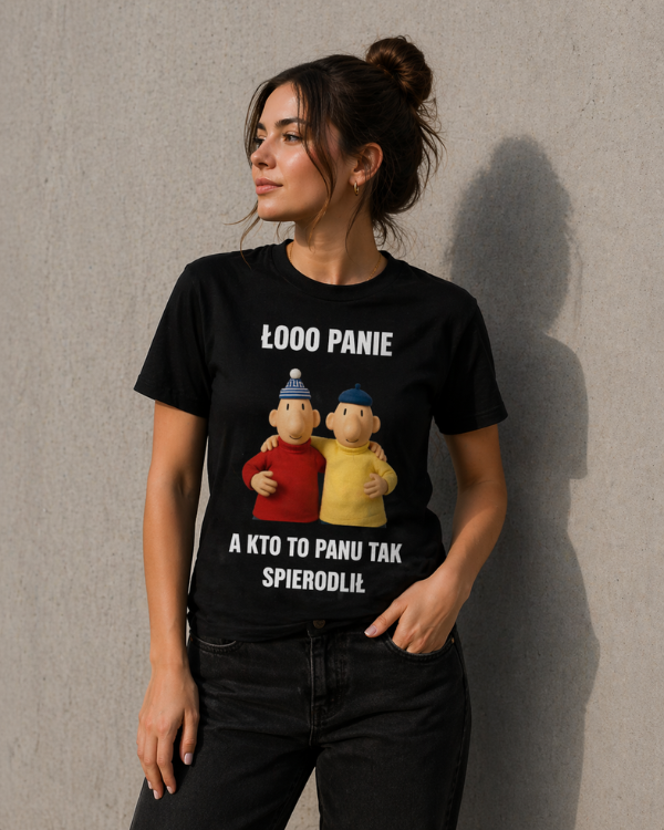 T-shirt  ''SĄSIEDZI'' - Łooo panie kto to panu tak spierdolił - OBLEKAJ