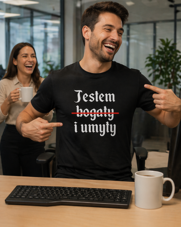 T-shirt  ''DZIANY'' - Jestem bogaty i umyty - OBLEKAJ