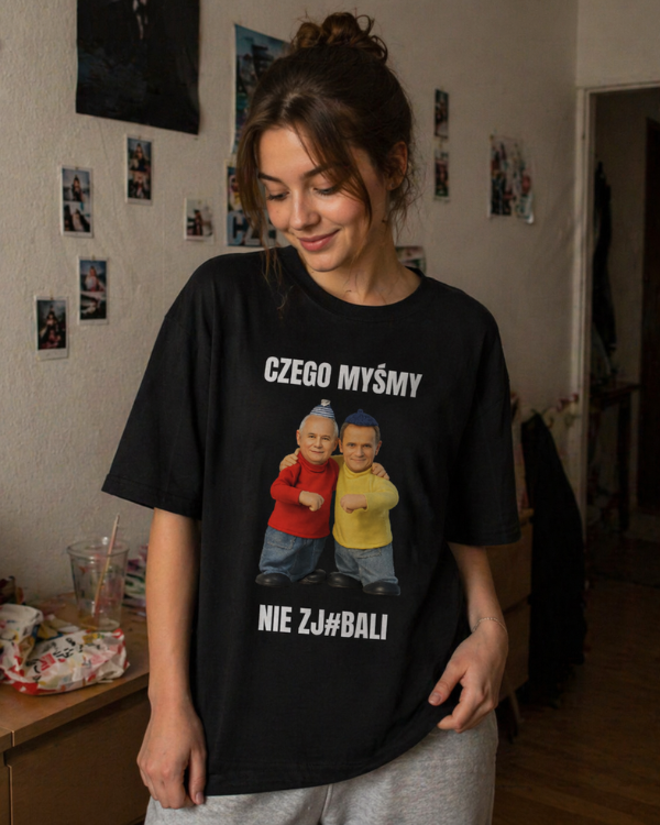 T-shirt  ''SĄSIEDZI'' - Czego myśmy nie zj#bali ( Tusk i Kaczyński ) - OBLEKAJ