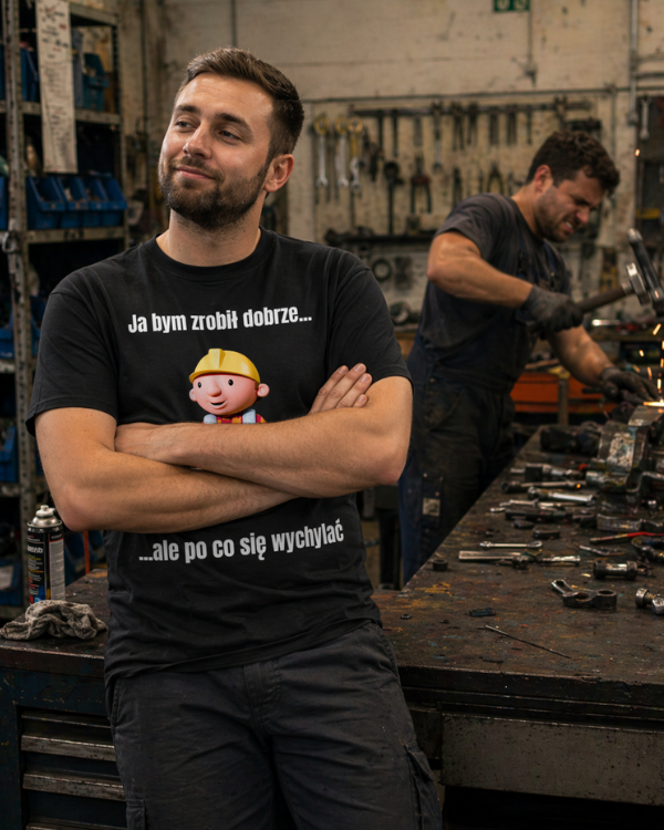 T-shirt  ''BOB BUDOWNICZY'' - Ja bym zrobił dobrze, ale po co się wychylać - OBLEKAJ