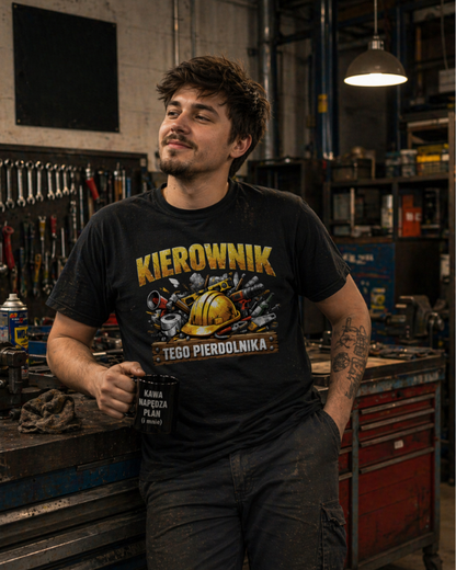 T-shirt  ''KIEROWNIK'' - Kierownik tego pierdolnika - OBLEKAJ