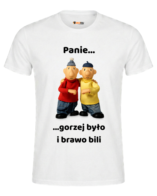 T-shirt  ''SĄSIEDZI'' - Panie gorzej było i brawo bili - OBLEKAJ