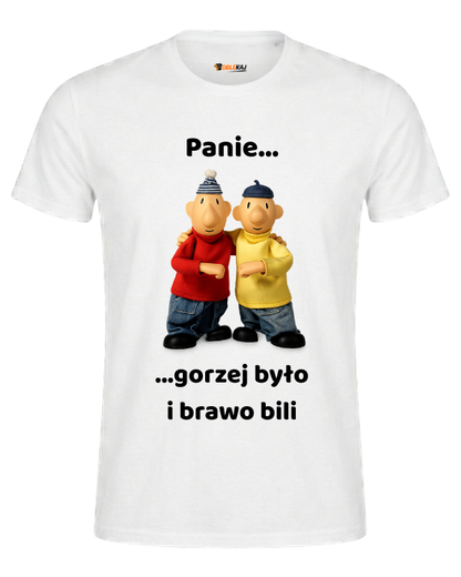 T-shirt  ''SĄSIEDZI'' - Panie gorzej było i brawo bili - OBLEKAJ