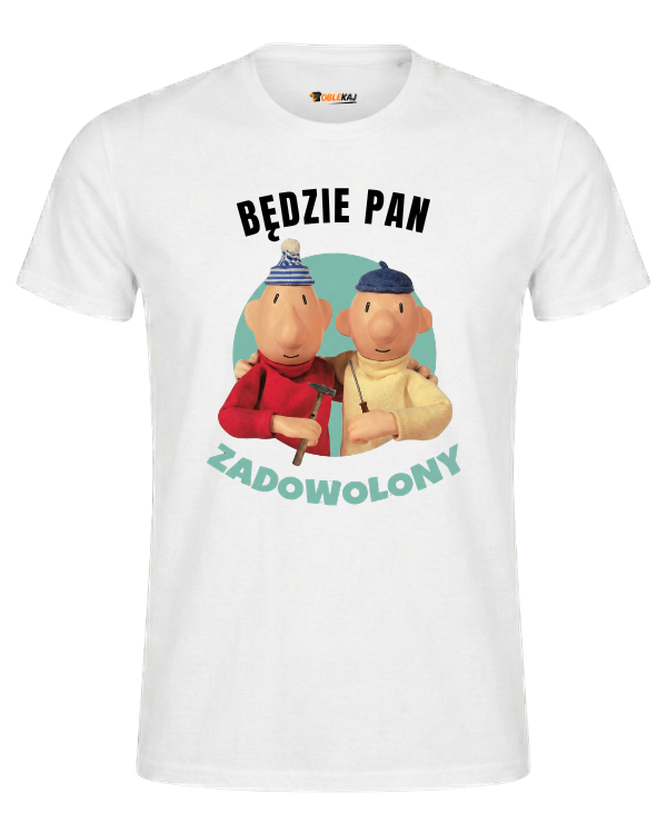 T-shirt  ''SĄSIEDZI'' - Będzie pan zadowolony - OBLEKAJ