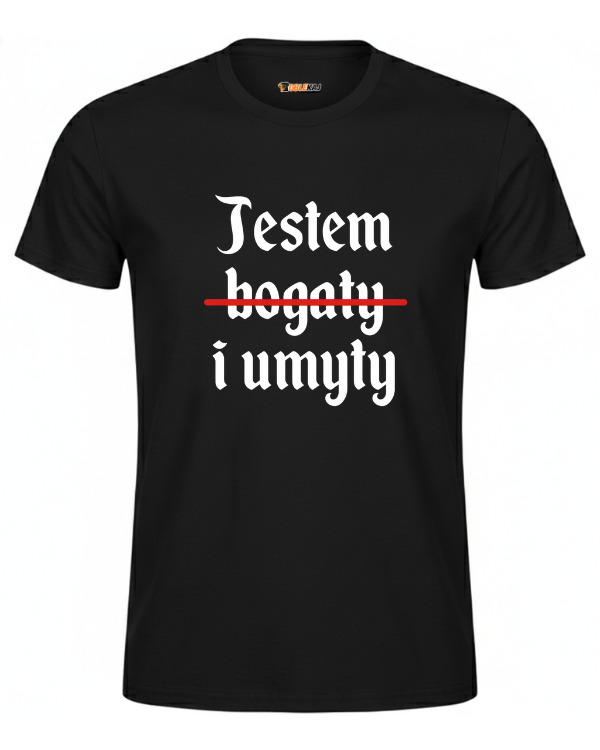 T-shirt  ''DZIANY'' - Jestem bogaty i umyty - OBLEKAJ