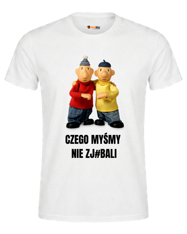 T-shirt  ''SĄSIEDZI'' - Czego myśmy nie zj#bali - OBLEKAJ