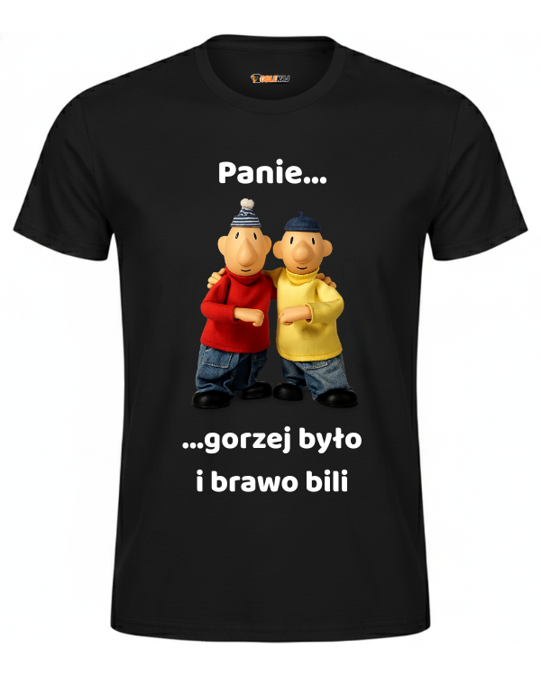 T-shirt  ''SĄSIEDZI'' - Panie gorzej było i brawo bili - OBLEKAJ