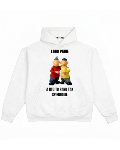 Hoodie ''SĄSIEDZI'' - Łooo panie a kto to panu tak spierdolił - OBLEKAJ