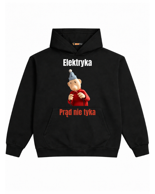 Hoodie ''SĄSIEDZI'' - Elektryka prąd nie tyka - OBLEKAJ