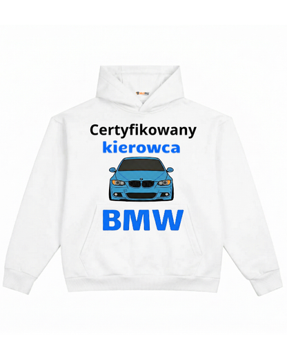 Hoodie ''BMW'' - Certyfikowany kierowca BMW - OBLEKAJ