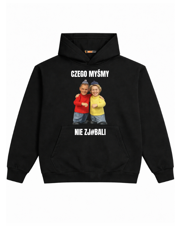 Hoodie ''SĄSIEDZI'' - Czego myśmy nie zje#ali ( Tusk i Urszula ) - OBLEKAJ