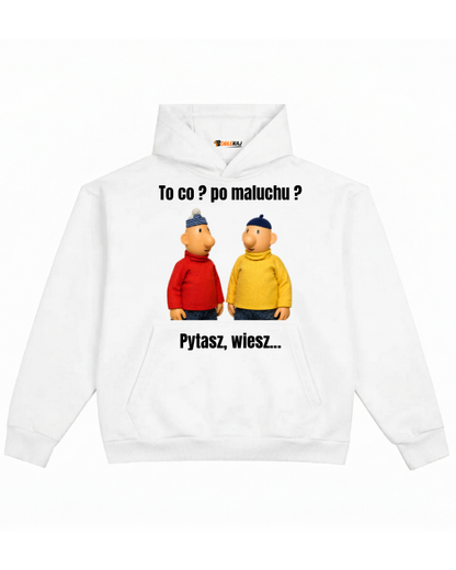 Hoodie ''SĄSIEDZI'' - to co? po maluchu? Pytasz, wiesz... - OBLEKAJ