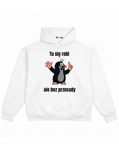 Hoodie ''KRECIK'' - Tu się robi ale bez przesady - OBLEKAJ