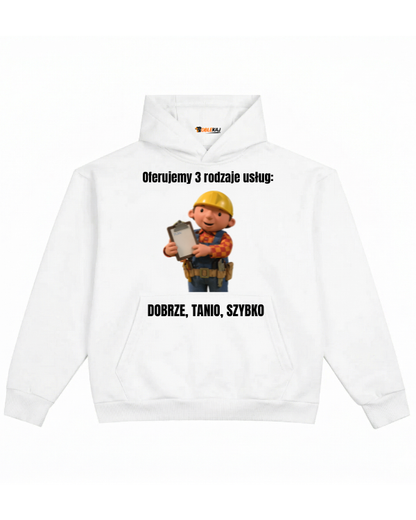 Hoodie ''BOB BUDOWNICZY'' - Oferujemy 3 rodzaje usług... - OBLEKAJ