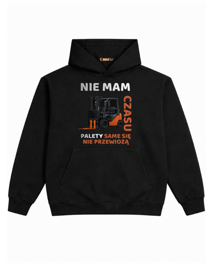 Hoodie ''WIDLAK'' - Nie mam czasu palety same się nie przewiozą - OBLEKAJ