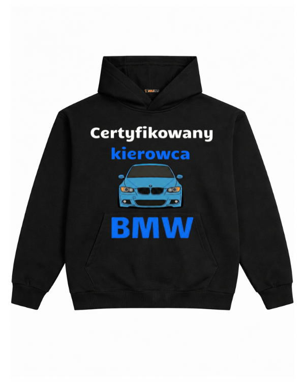 Hoodie ''BMW'' - Certyfikowany kierowca BMW - OBLEKAJ