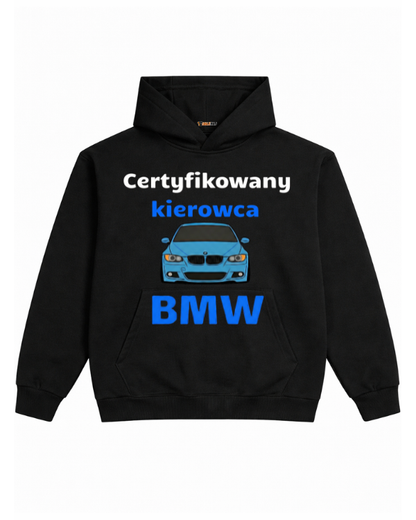Hoodie ''BMW'' - Certyfikowany kierowca BMW - OBLEKAJ