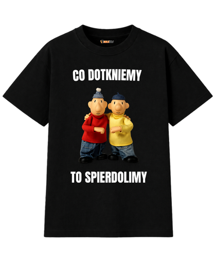 T-shirt Oversize  ''SĄSIEDZI'' - Co dotkniemy to spierdolimy - OBLEKAJ