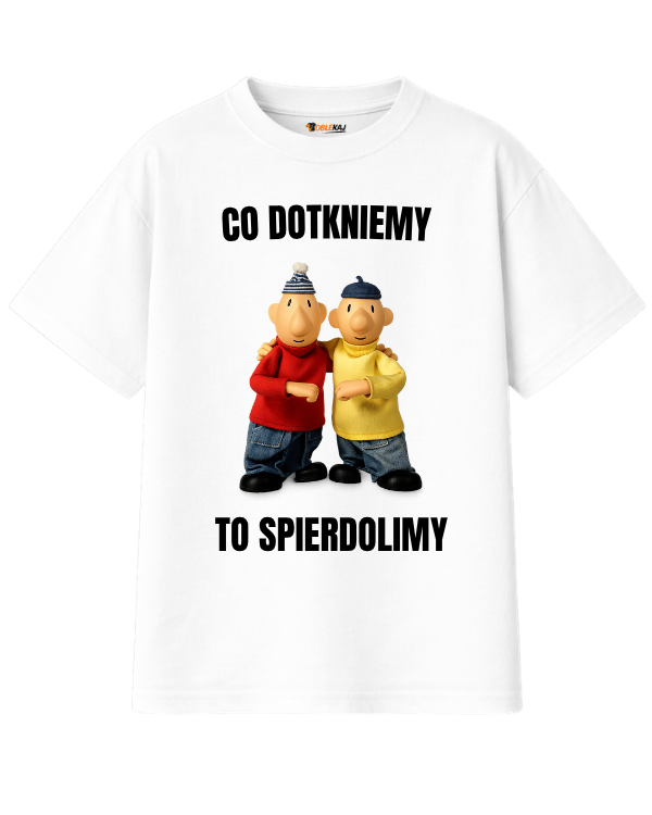 T-shirt Oversize  ''SĄSIEDZI'' - Co dotkniemy to spierdolimy - OBLEKAJ