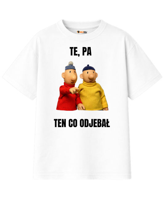 T-shirt Oversize  ''SĄSIEDZI'' - Te, pa ten co odjebał - OBLEKAJ