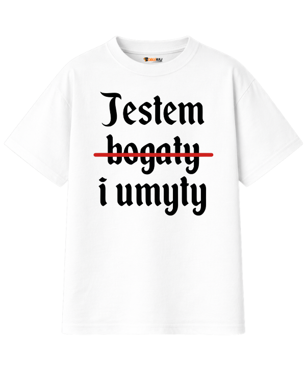 T-shirt Oversize  ''DZIANY'' - Jestem bogaty i umyty - OBLEKAJ