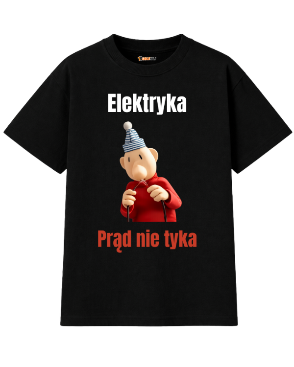 T-shirt Oversize  ''SĄSIEDZI'' - Elektryka prąd nie tyka - OBLEKAJ