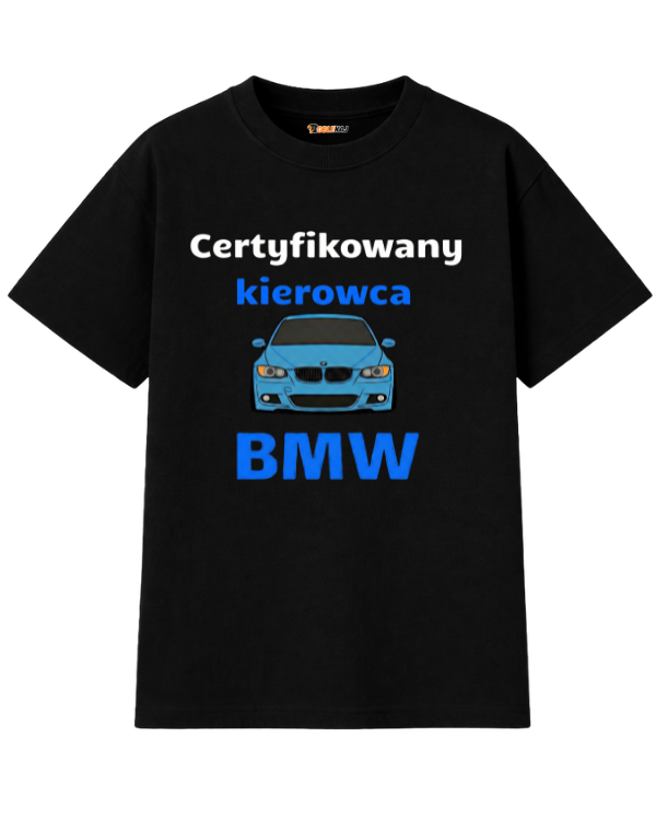 T-shirt Oversize  ''BMW'' - Certyfikowany kierowca BMW - OBLEKAJ