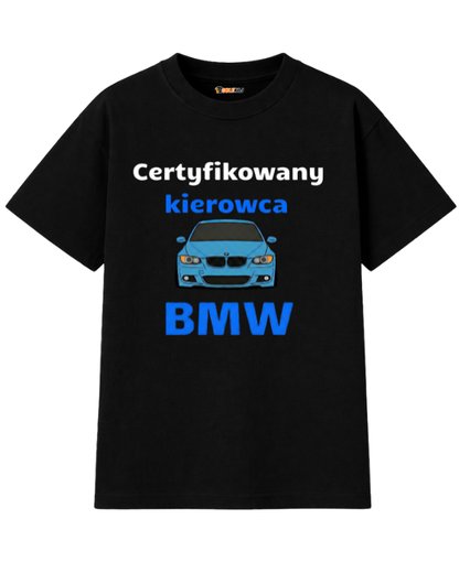 T-shirt Oversize  ''BMW'' - Certyfikowany kierowca BMW - OBLEKAJ