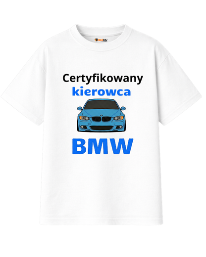 T-shirt Oversize  ''BMW'' - Certyfikowany kierowca BMW - OBLEKAJ